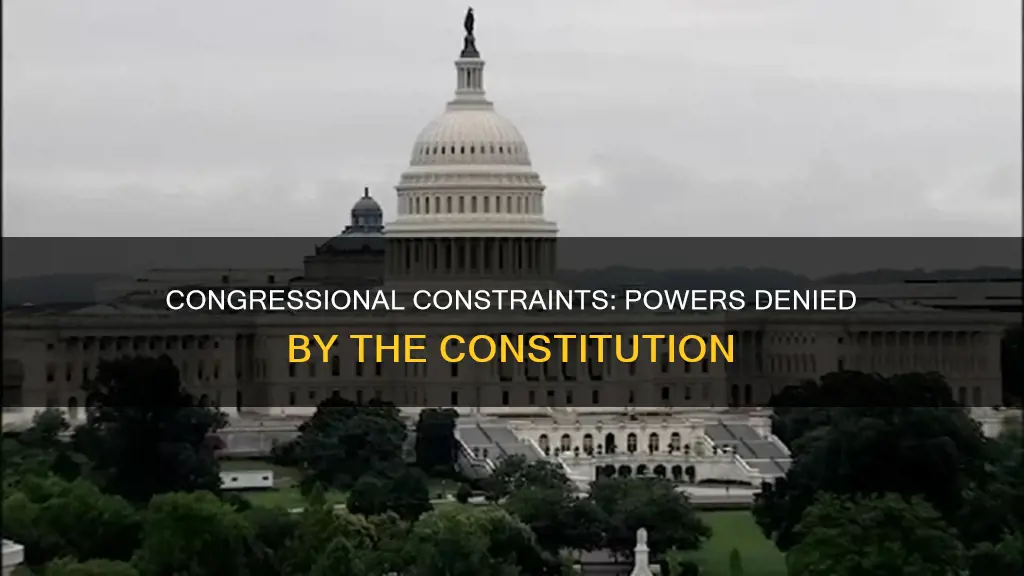 what two powers are denied from congress in the constitution