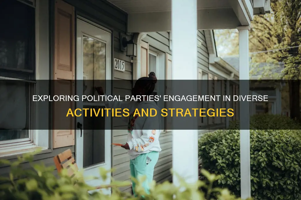 what type of activities are political parties engaged
