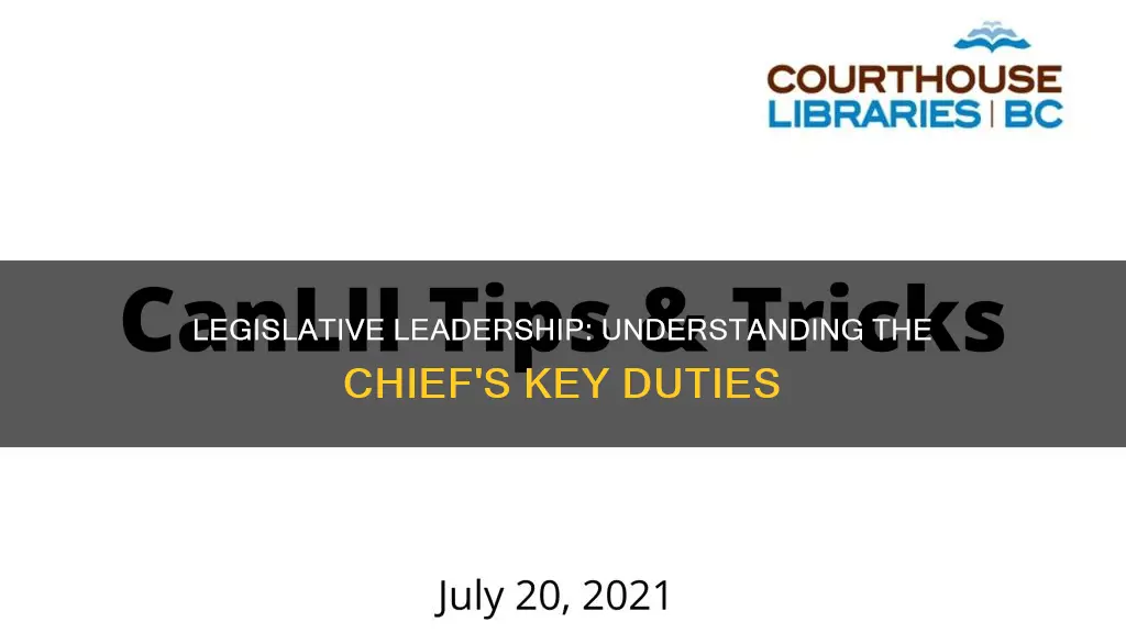 what type of duties does chief legislator do