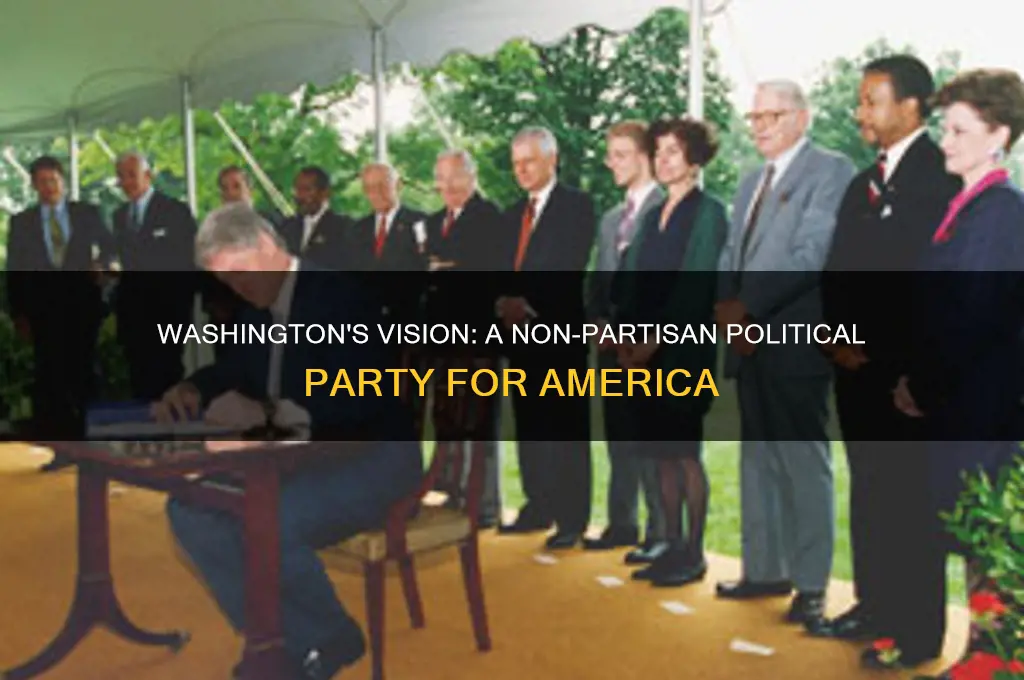 what type of political party did washington want