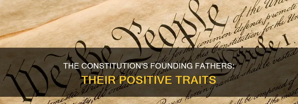 what was a positive trait for ratifying the constitution