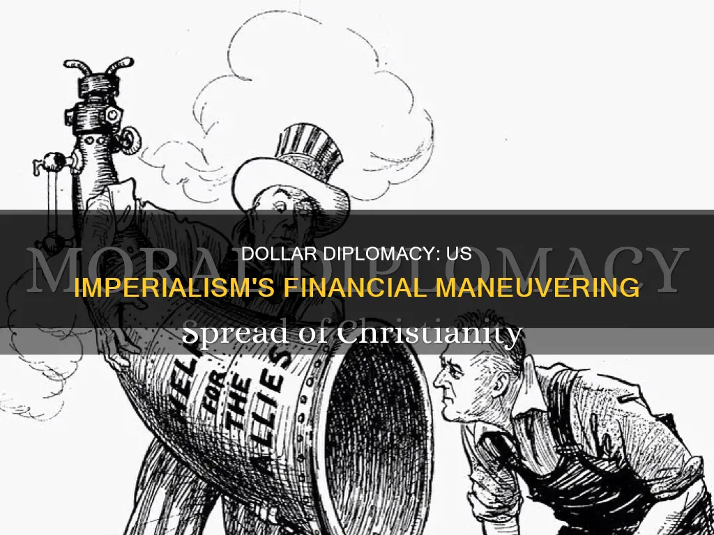 what was dollar diplomacy during us imperialism