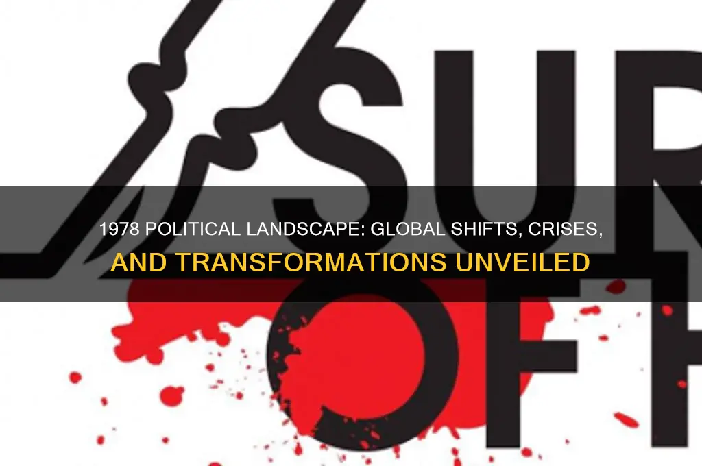 what was happening politically 1978