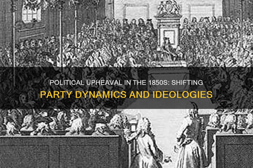 what was happening to political parties in the 1850s why