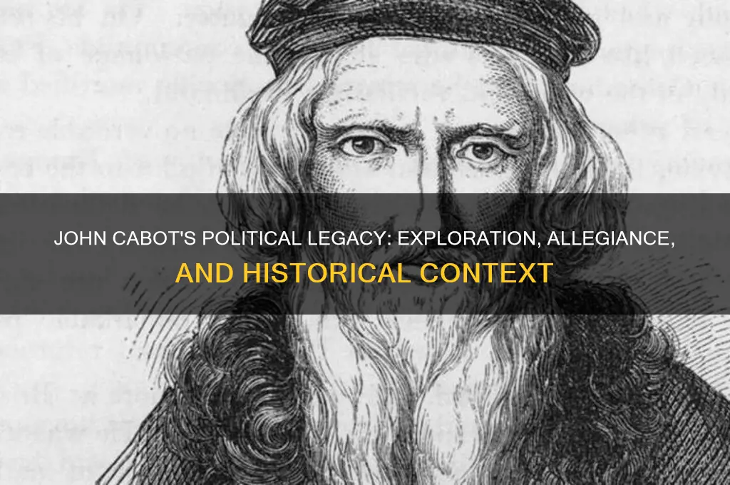 what was john cabot politics