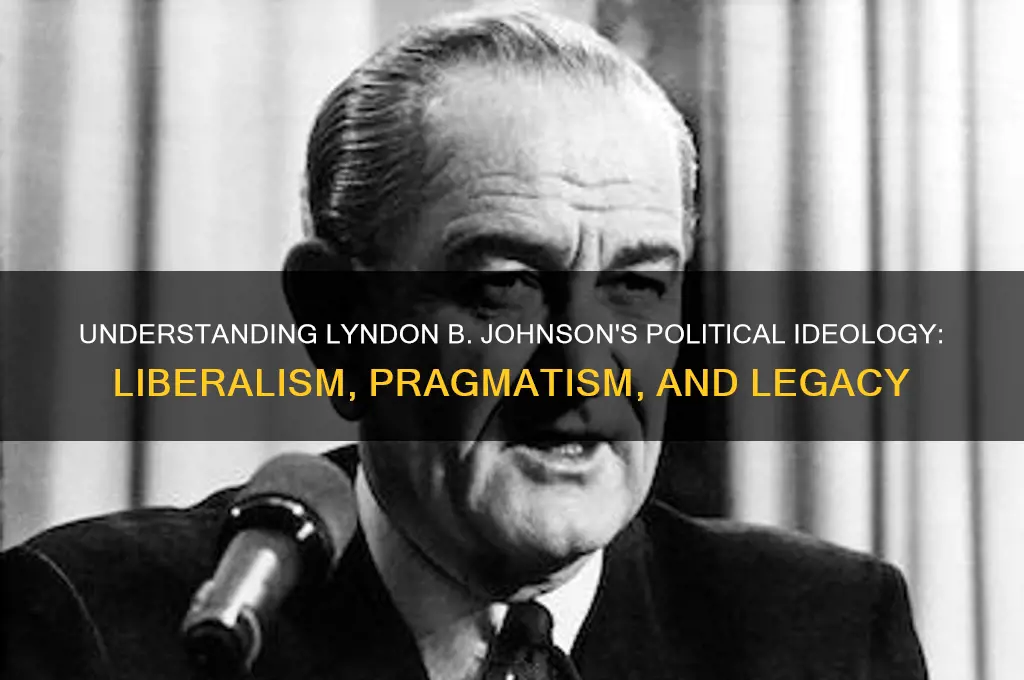 what was johnsons political ideology
