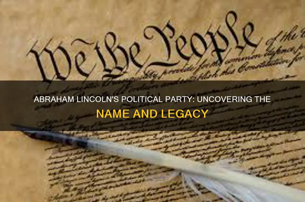 what was lincoln political party called