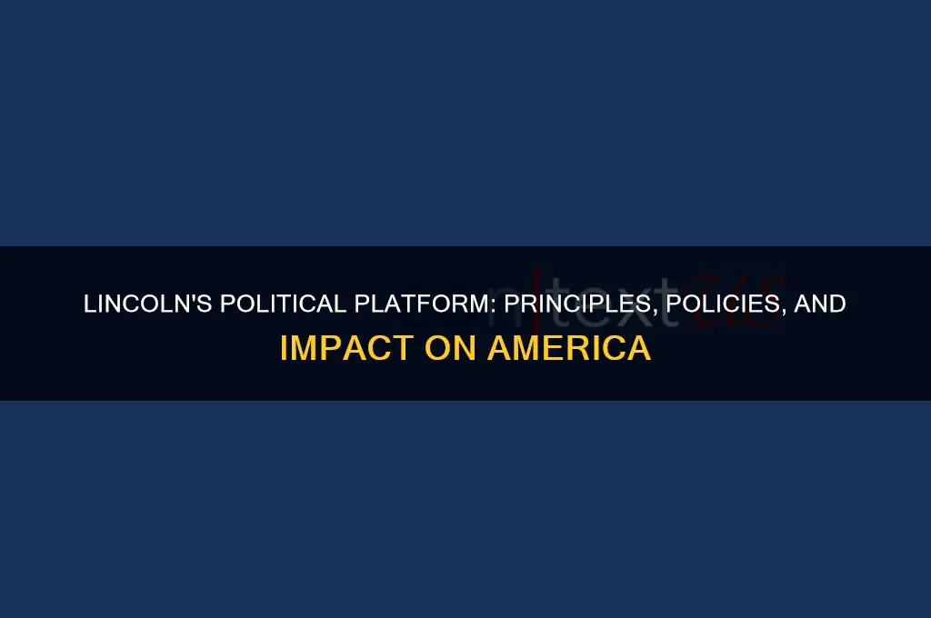 what was lincoln political platform