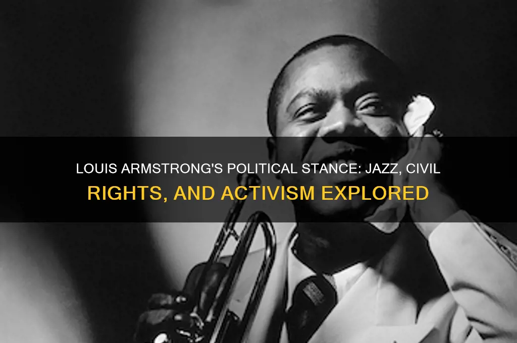 what was louis armstrongs politics