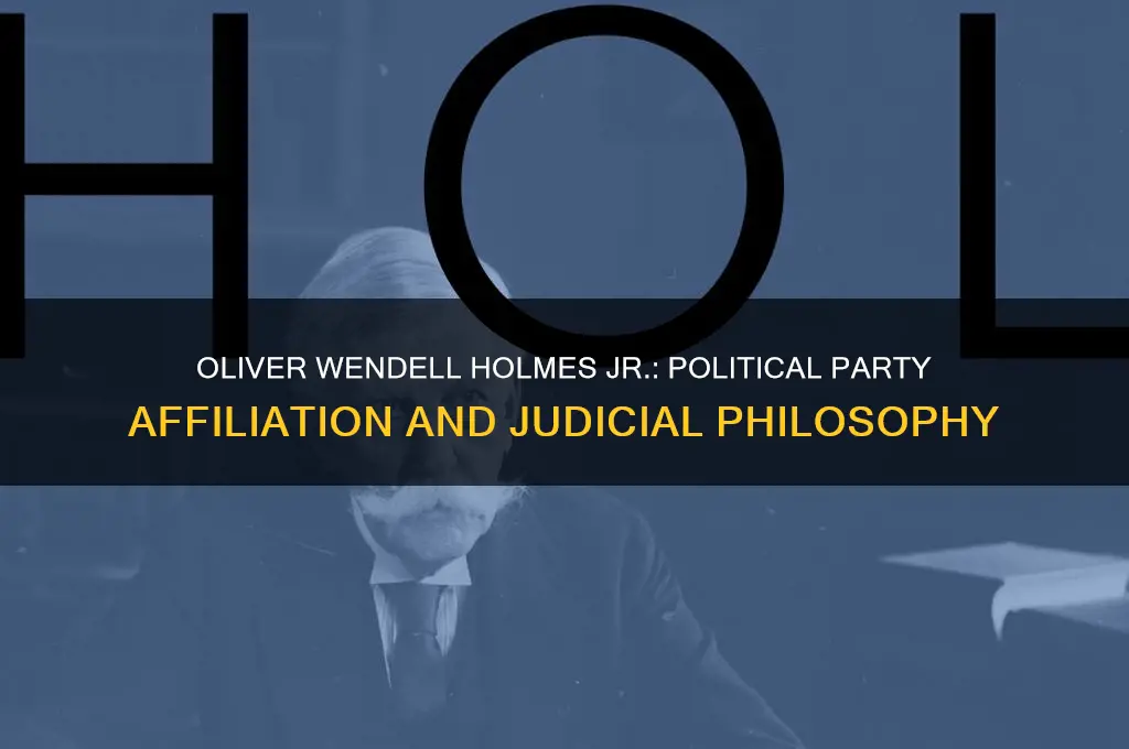 what was oliver wendell holmes political party