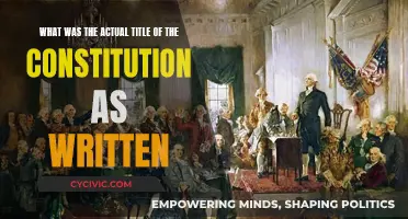 The Constitution's Original Title: Understanding Its True Name