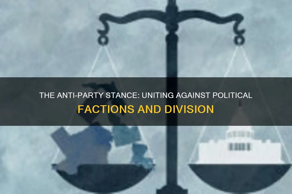 what was the belief of those who opposed political parties