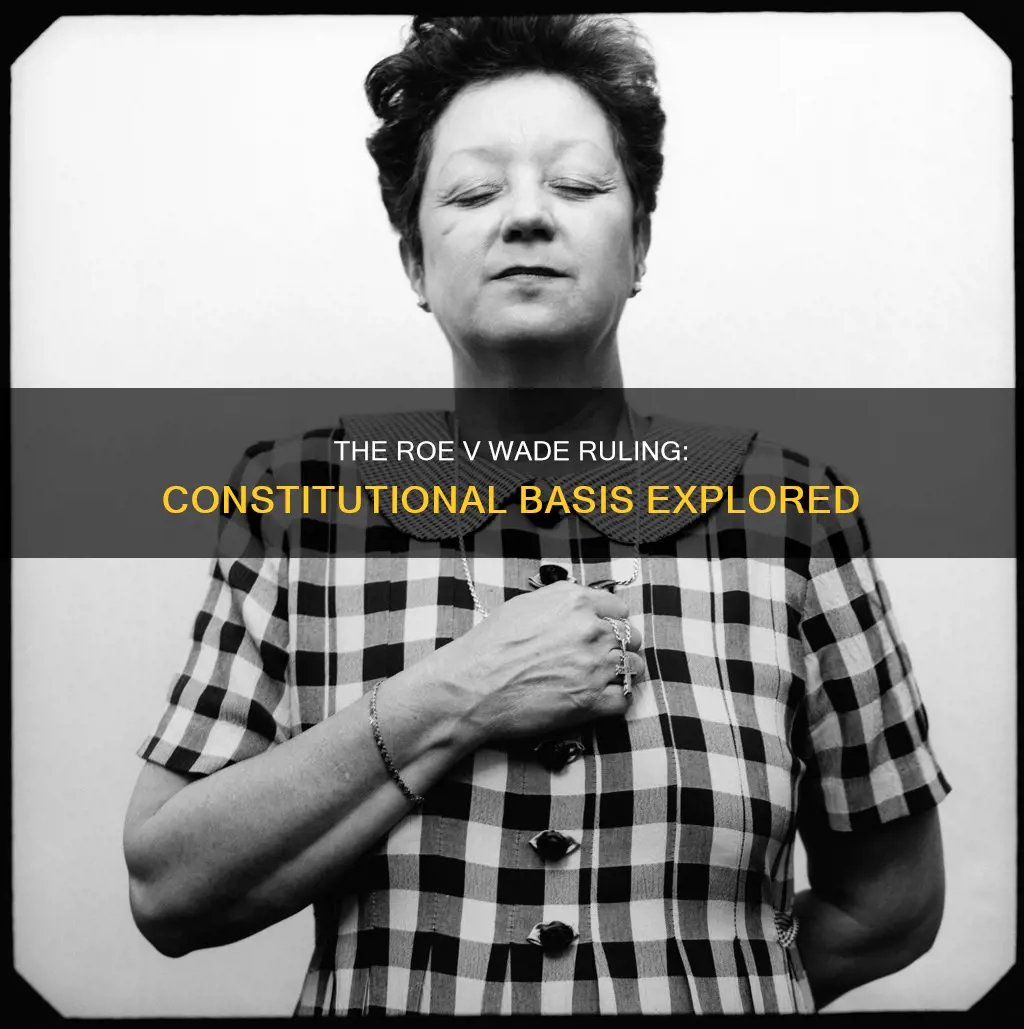 what was the constitutional basis for roe v wade