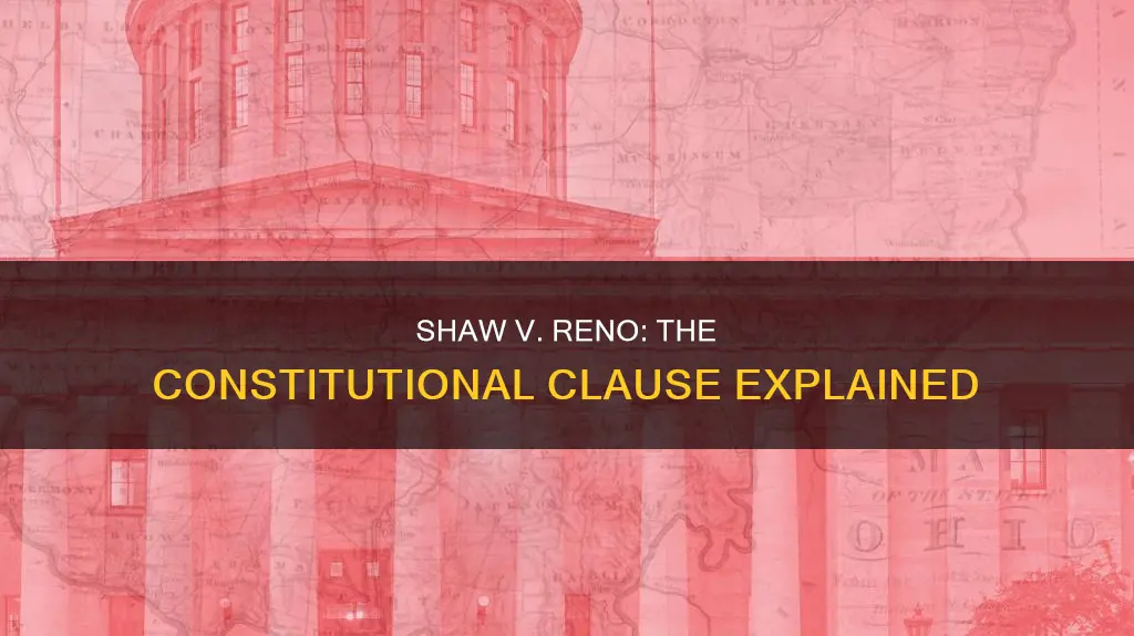what was the constitutional clause in shaw v reno