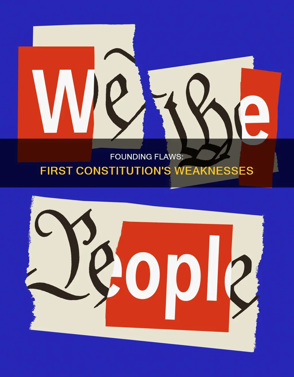 what was the first constitutions weaknesses