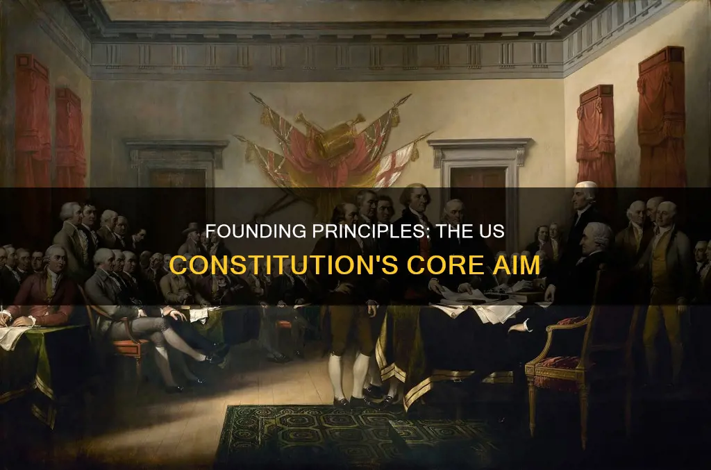 what was the goal of the us constitution
