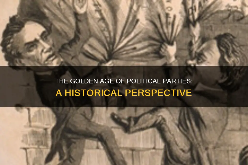what was the golden age of political parties