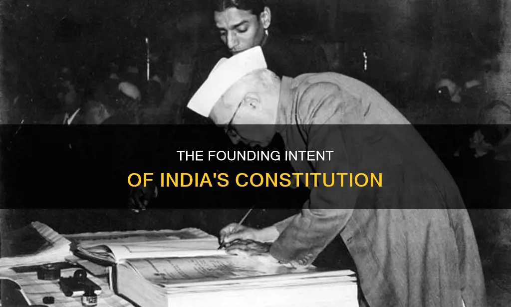 what was the original intent of the india constitution
