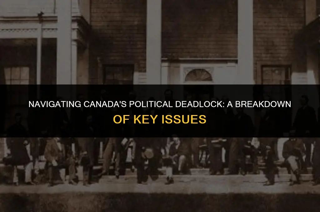 what was the political deadlock in canada