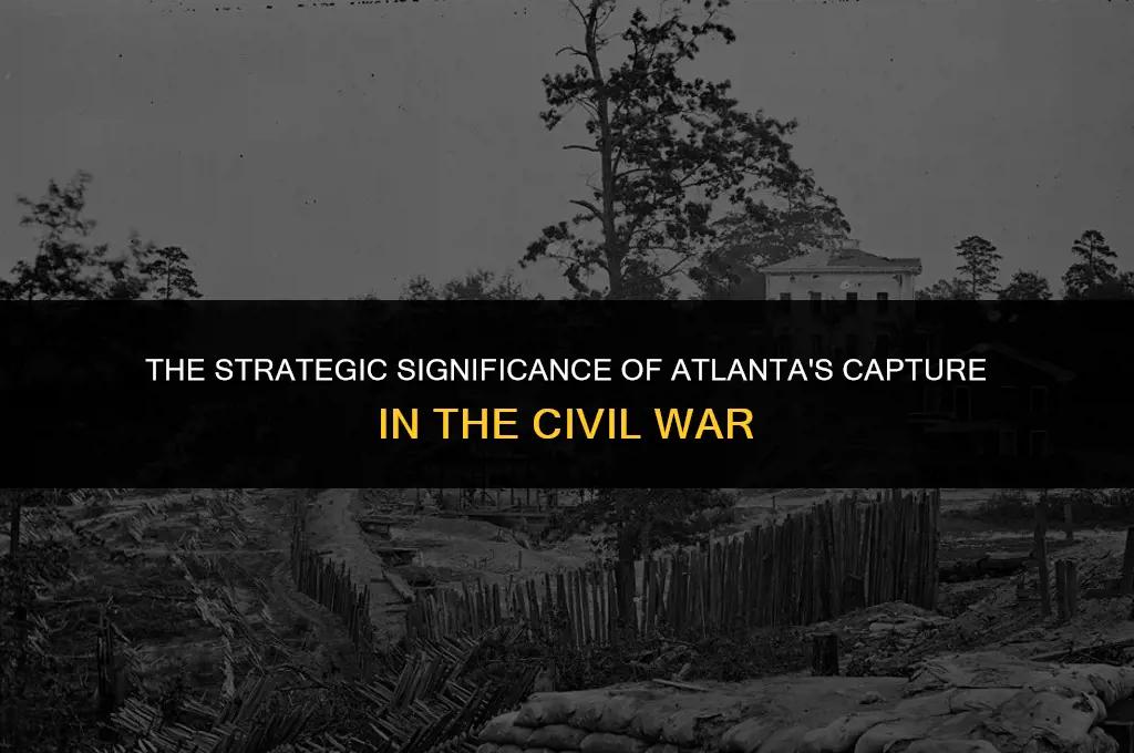 what was the political importance of the capture of atlanta
