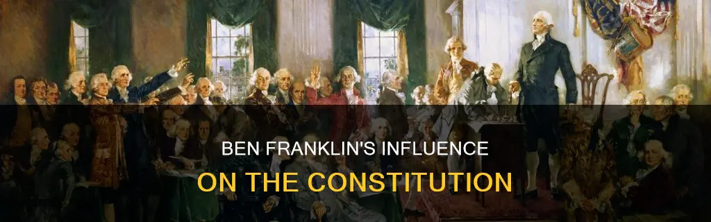 what was the role of ben franklin during the constitution