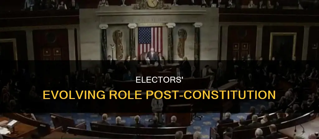 what was the role of electors after the new constitution