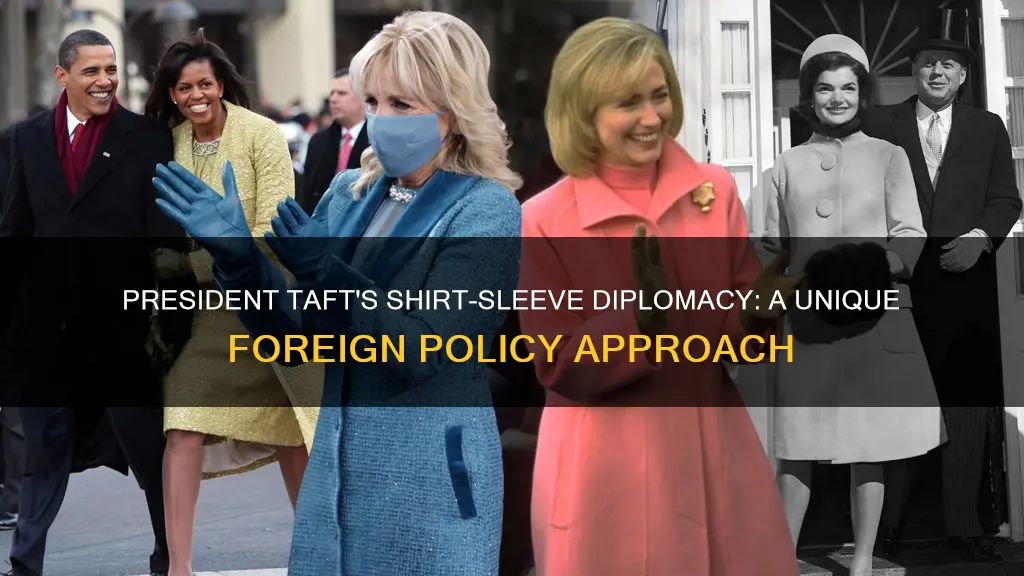 what was the shirt sleeve diplomacy president taft
