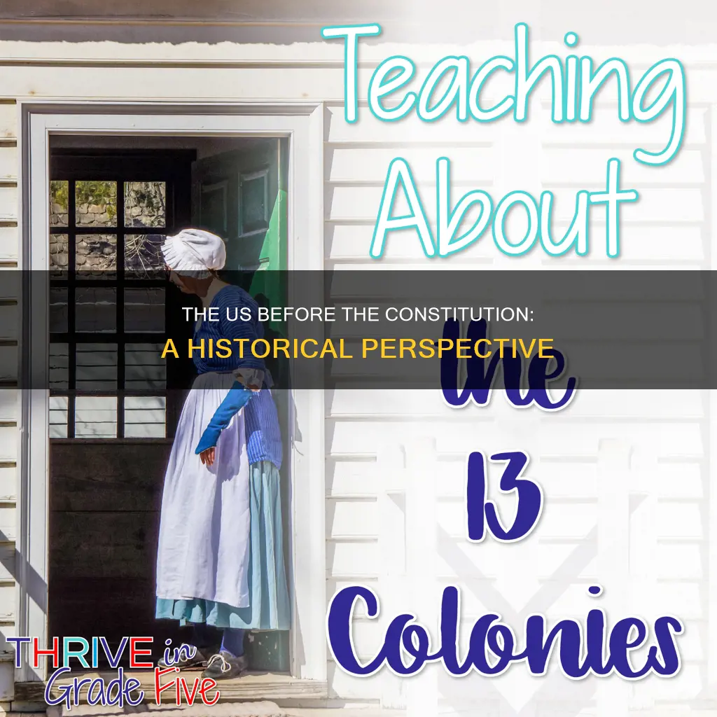 what was the us called before the constitution