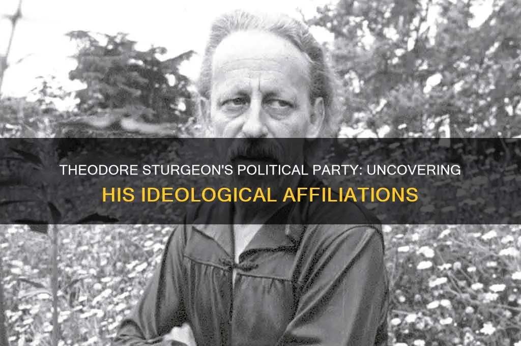 what was theodore sturgeons political party