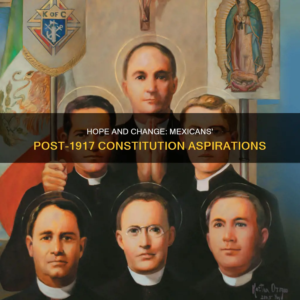 what were mexicans hopeful for after the constitution of 1917