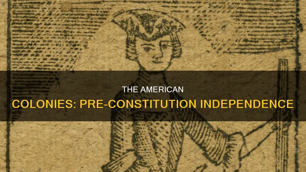 what were the american independent colonies called before the constitution