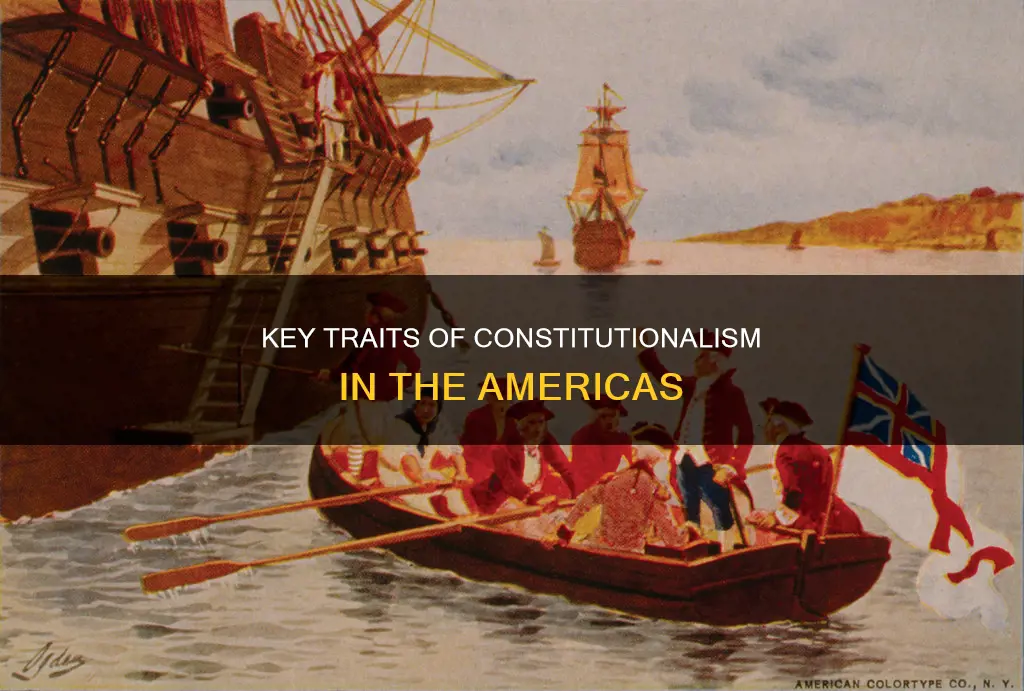 what were the characteristics of constitutionalism in the americas