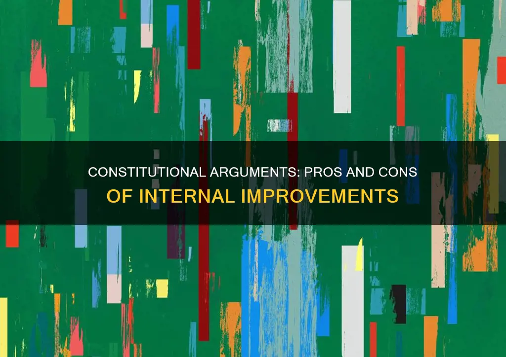 what were the constitutional arguments for and against internal improvements