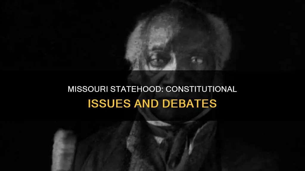 what were the constitutional issues involved with the missouri statehood