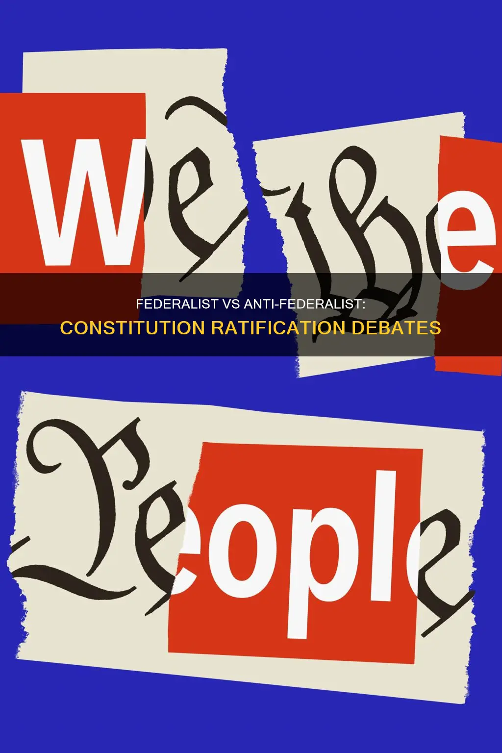 what were the debates surrounding the ratification of the constitution