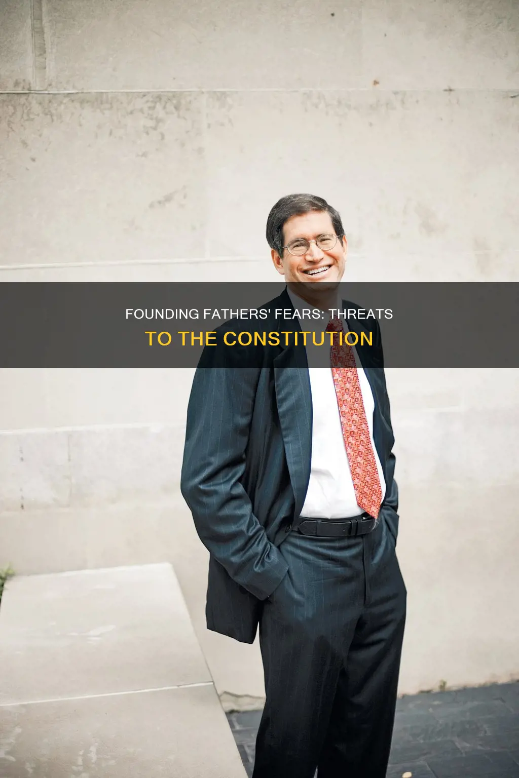 what were the framers of the constitution afraid of