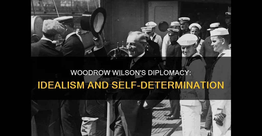 what were the main diplomacy philosophies woodrow wilson