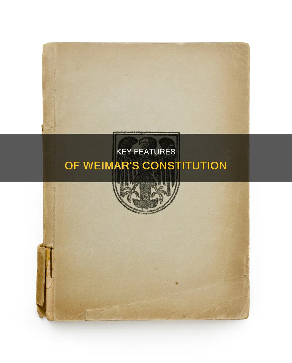 what were the main features of the weimar constitution igcse
