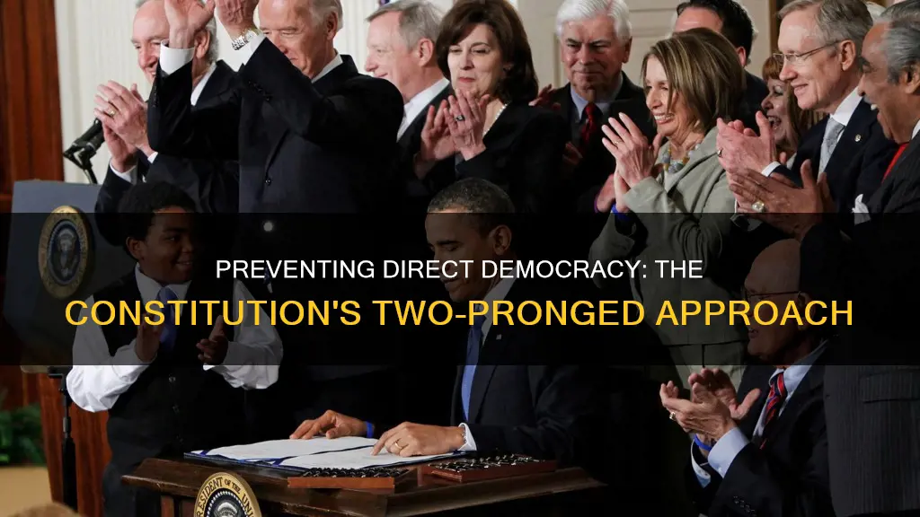 what were two ways that the constitution prevented direct democracy
