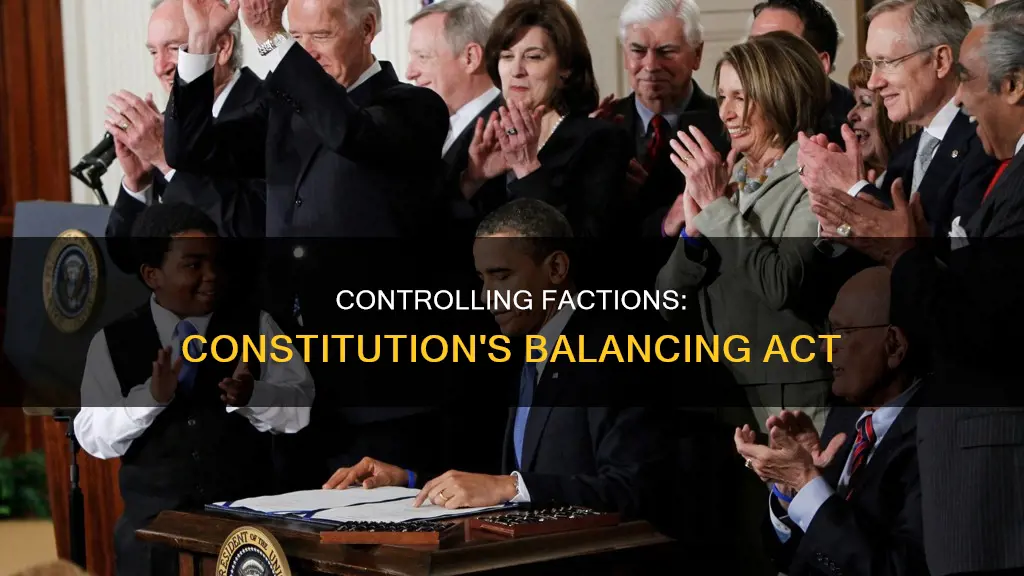what were two ways the constitution kept factions under control