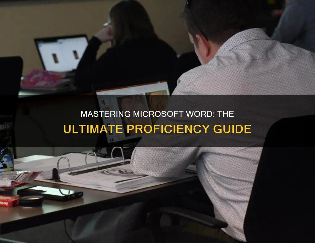 what would constitute being highly proficient in word