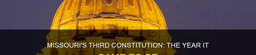 what year did missouri create its 3rd constitution