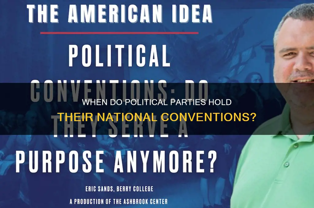 when are the political party national conventions held