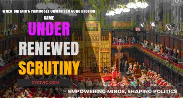 Britain's Unwritten Constitution: Scrutiny and Change