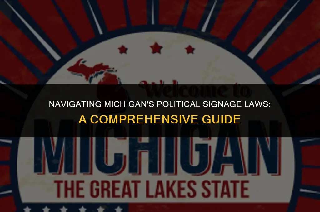when can you put up political signs in michigan
