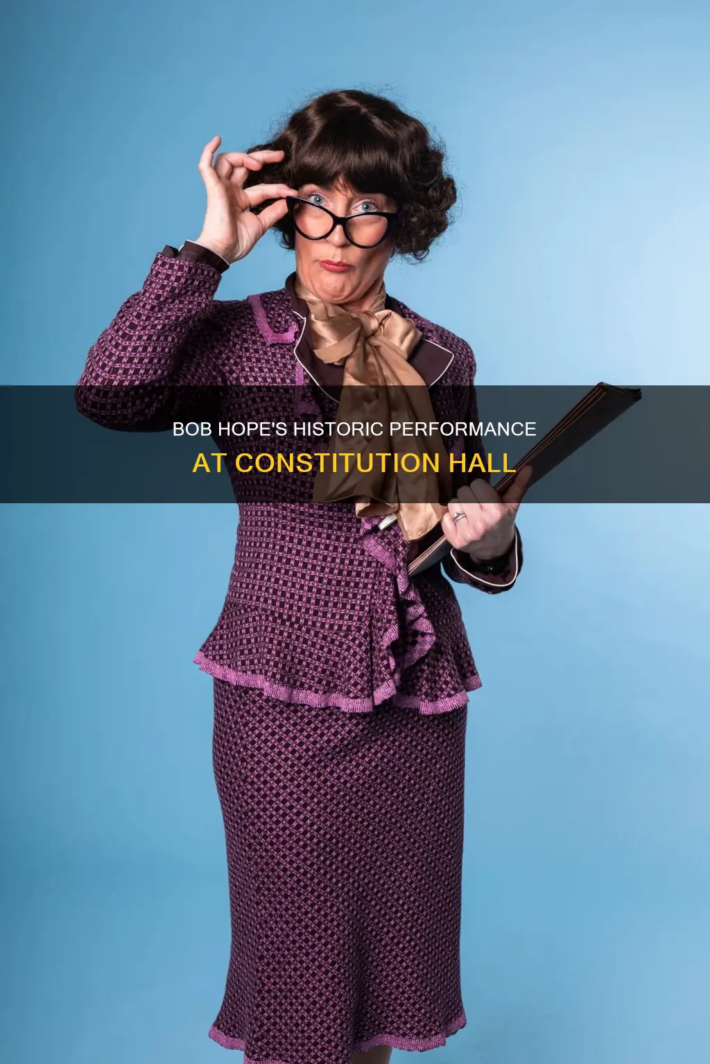 when did bob hope perform at constitution h as ll