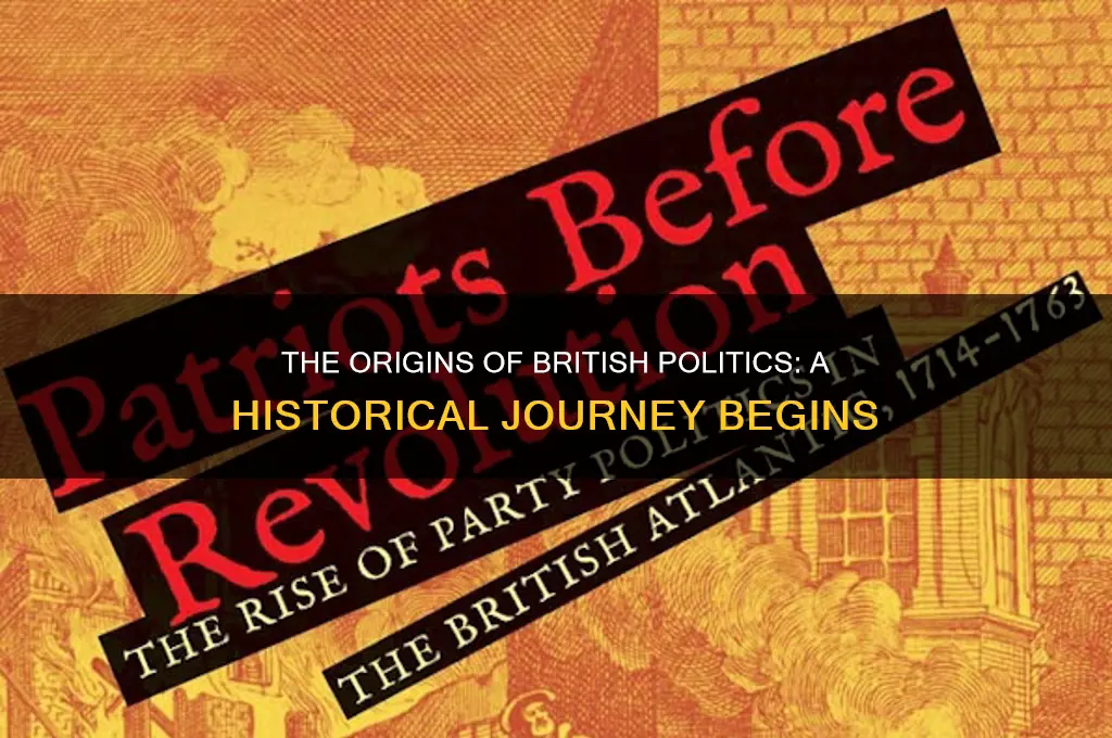 when did british politics start