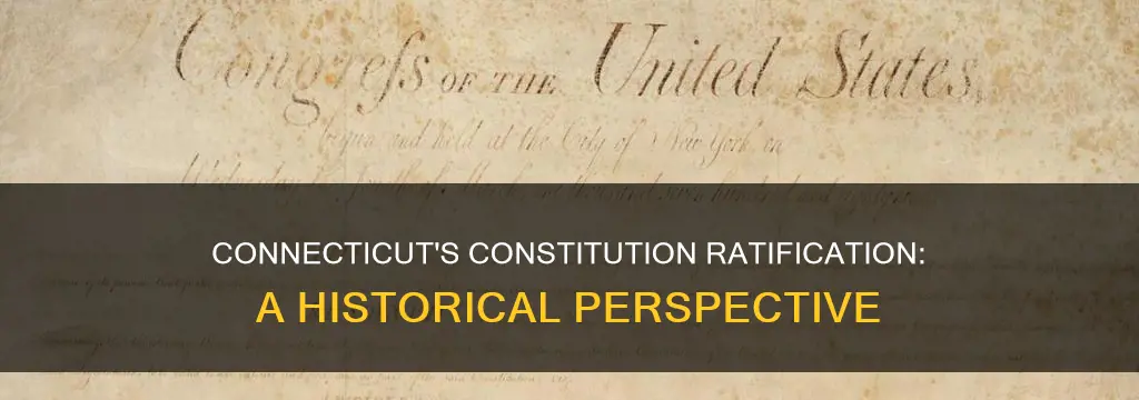 when did connecticut ratify the constitution