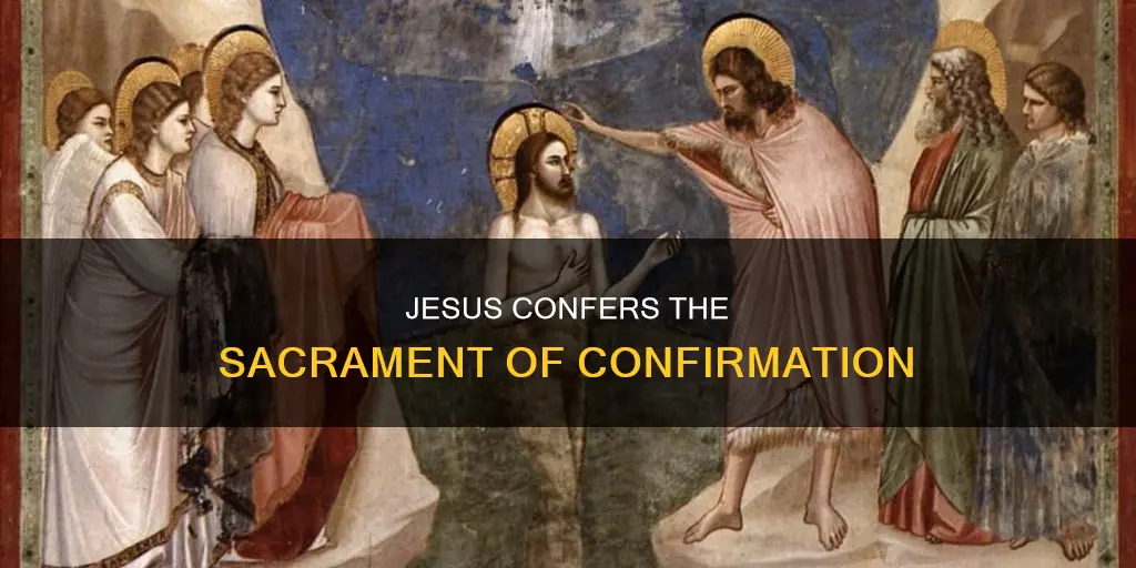when did jesus constitute the sacrament of confirmation