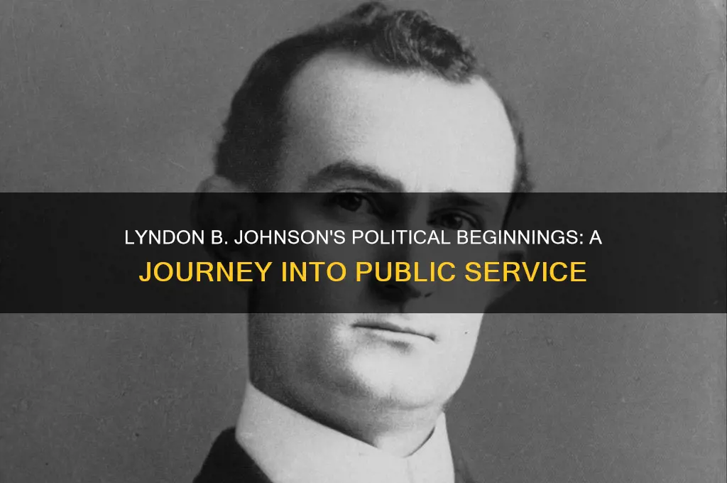 when did lbj enter politics